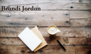 Brandi Jordan - Freelance Content Creator & Social Media Strategist -Creating Content That Converts